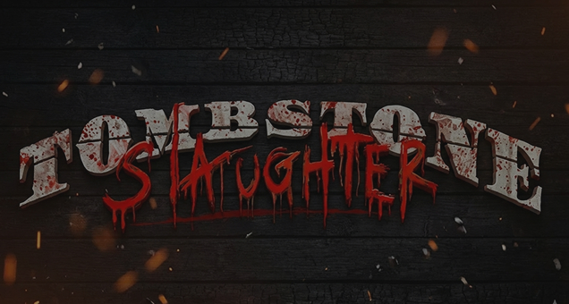 Tombstone Slaughter